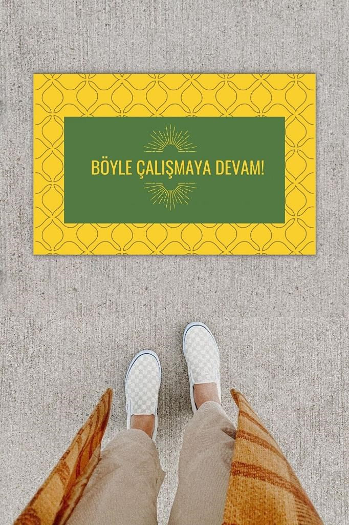 Dijital Baskı Dekoratif Not: Böyle Çalışmaya Devam Sarı Kapı Önü Paspası K-1276 - UcuzaGeliyor