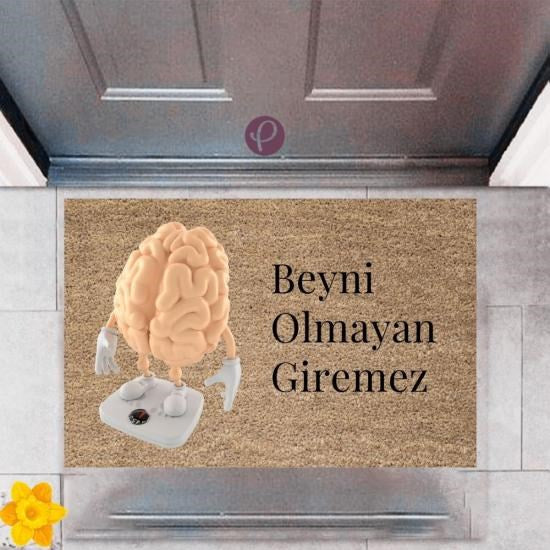 Kapı Önü Paspası Dekoratif Dijital Baskı Beyni Olmayan Giremez P-2433 - UcuzaGeliyor