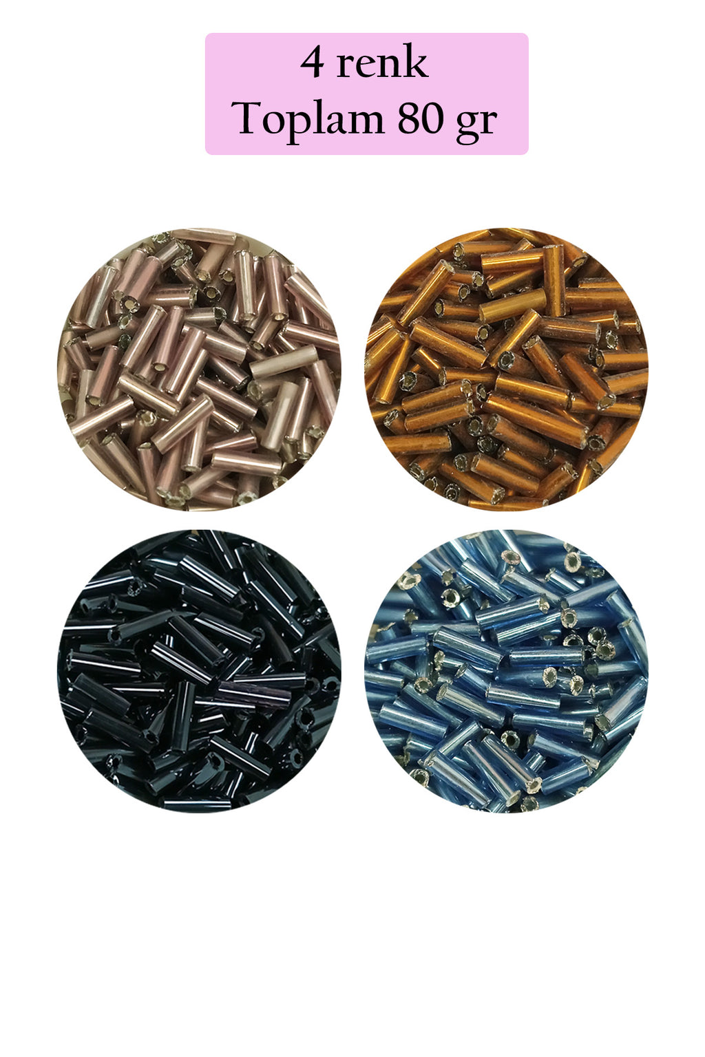 Uzun Boru Kesme Boncuk Çap 2mm Uzunluk 10 mm - 4 Renk - Toplam 80 Gram - BNC426